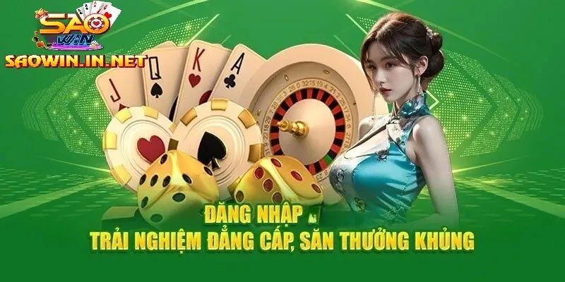 Giải đáp thắc mắc thường gặp khi Đăng Nhập Saowin